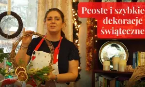 Z czego można zrobić ozdoby świąteczne? Pomysły na łatwe dekoracje