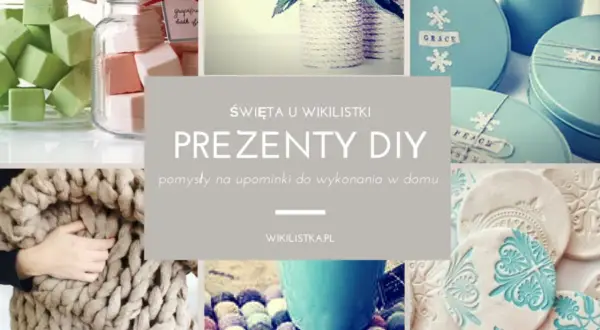 Najlepsze pomysły na prezent DIY na święta, które zaskoczą bliskich